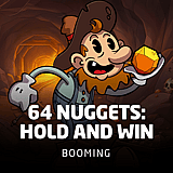 64 Nuggets: Hold and Win